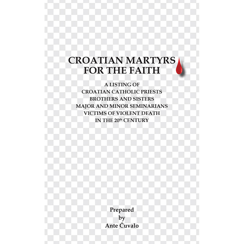 Ante Čuvalo - Croatian martyrs for the faith