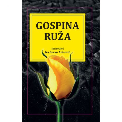 Goran Azinović - Gospina ruža