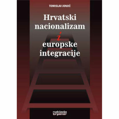Tomislav Jonjić - Hrvatski nacionalizam